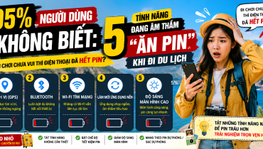 95% Người Dùng Không Biết: 5 Tính Năng Đang Âm Thầm “Ăn Pin” Khi Đi Du Lịch 